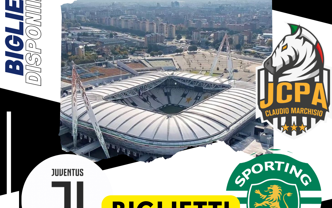 BIGLIETTI JUVENTUS VS SPORTING