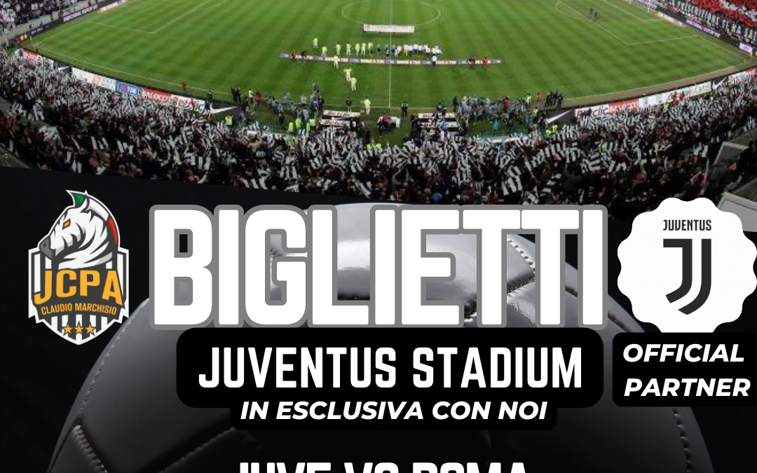 BIGLIETTI JUVENTUS VS ROMA